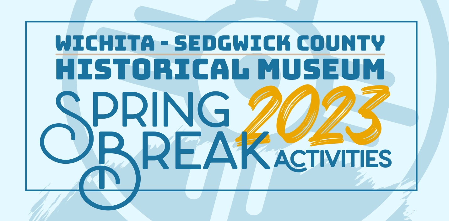 Spring Break Activity Celebrating Wichita Wichita Sedgwick County